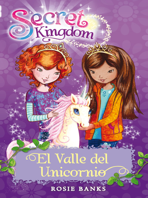 Title details for Secret Kingdom 2. El valle del unicornio by Rosie Banks - Available